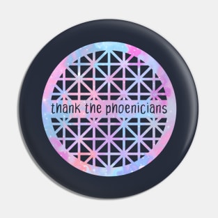 thank the Phoenicians Pin