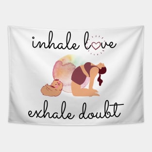 Inhale the Love, Exhale the Doubt Tapestry