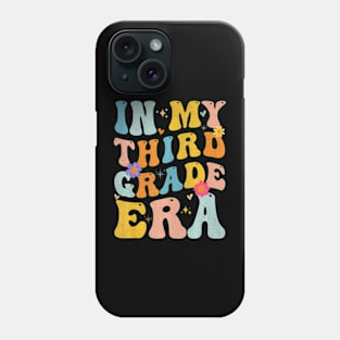 Teacher In My Third Grade Era Back To School 3Rd Grade Phone Case