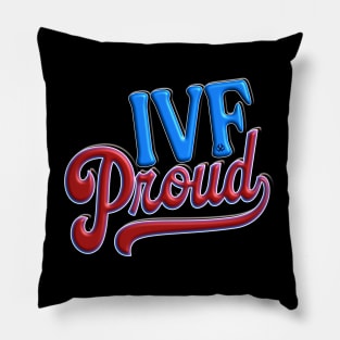 IVF PROUD Pillow