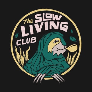 The Slow Living Club T-Shirt