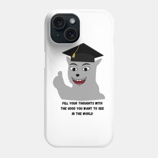 good thoughts cat Phone Case