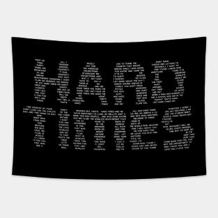 Hard Times Tapestry