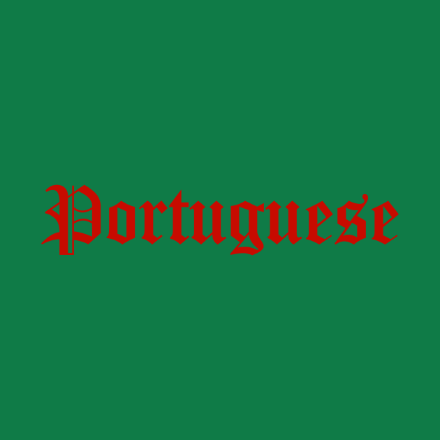 Portuguese by MessageOnApparel