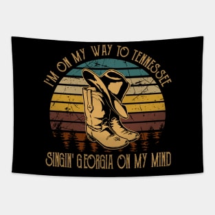 I'm on my way to Tennessee Singin' Georgia on my mind Hat Cowboy Boots Country Tapestry