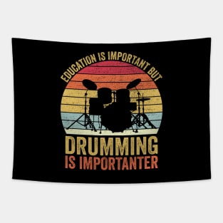 Education Is Important But Drumming Is Importanter Tapestry