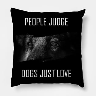 People judge dogs just love Pillow