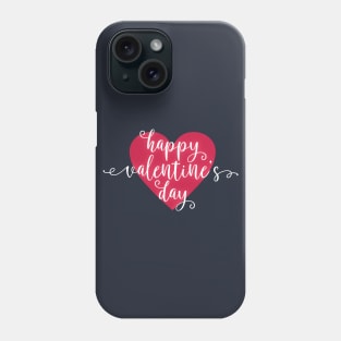 Simple and Lovely Happy Valentine's Day Calligraphy Phone Case