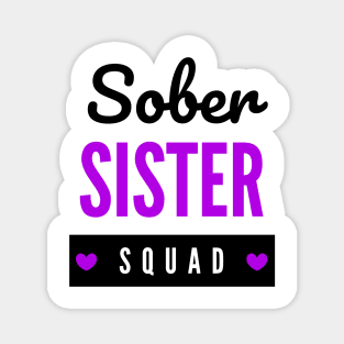 Sober Sister Squad Alcoholic Addict Recovery Magnet