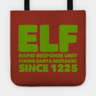 elf rapid response unit, fixing santa mistakes since 1225 Tote