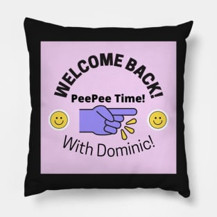 Peepee time with Dominic! Pillow