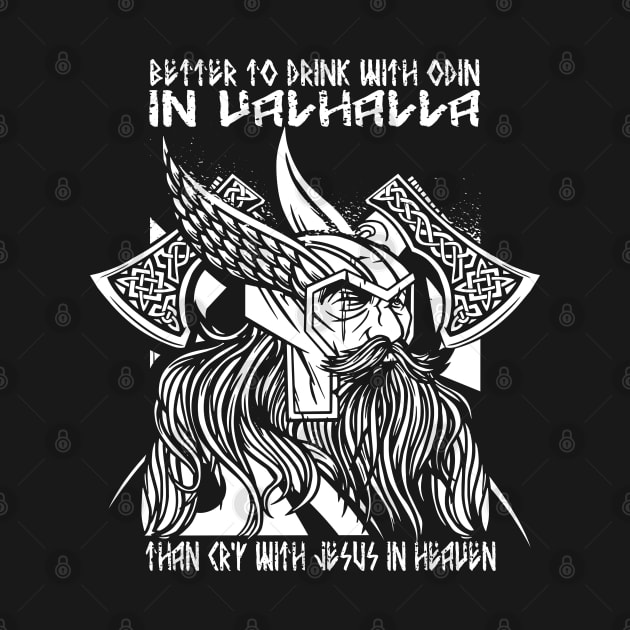 Better to Drink with Odin in Valhalla by Eclecterie