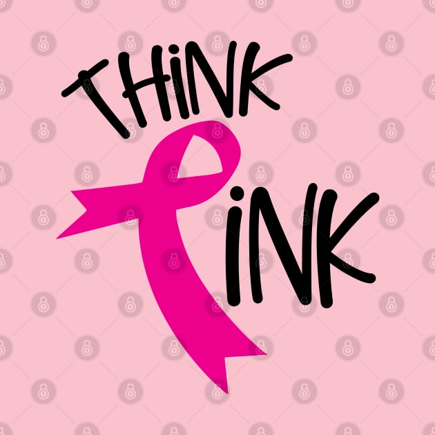 Think Pink Breast Cancer Awareness by trendybestgift