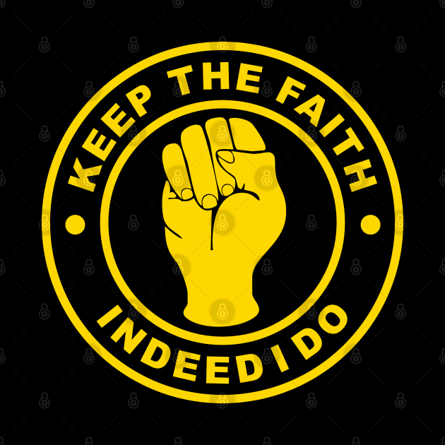 Northern soul keep the faith indeed I do by BigTime