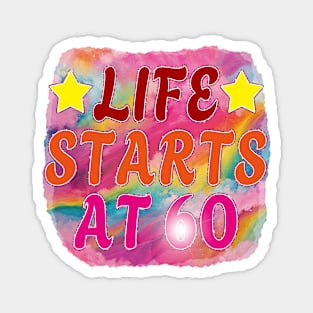 Happy 60th Birthday-Life starts at 60 Magnet