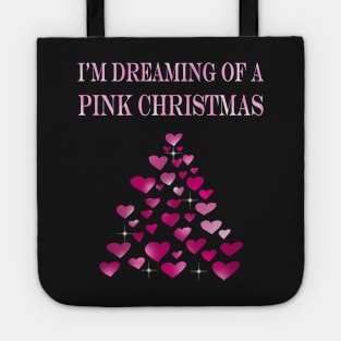 I am dreaming of a Pink Christmas funny heart Christmas tree Tote