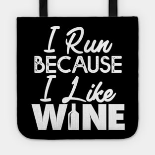 I Run Because I like Wine Gift Running Wine Lovers Gift Tote