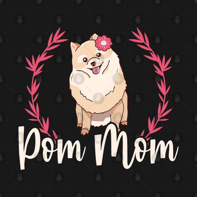 Pom Mom | Dog Owner Pomeranian by Streetwear KKS