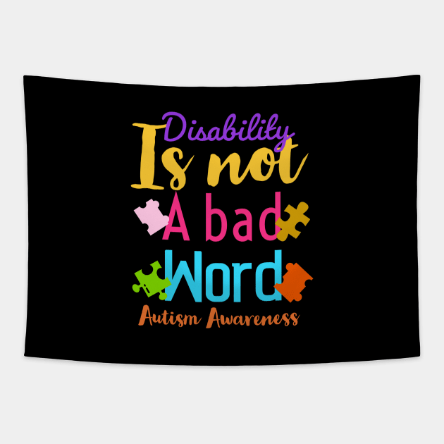 Disability isn’t a bad word| autism awareness Tapestry by Emy wise