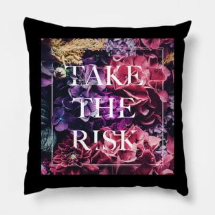 Take the Risk Pillow