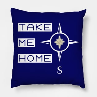 Take Me Home Pillow