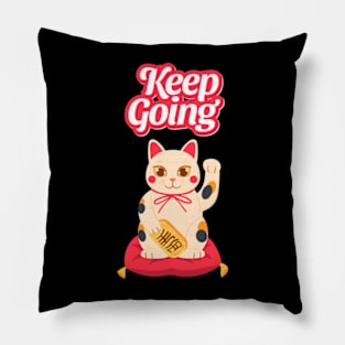 Keep Going Pillow