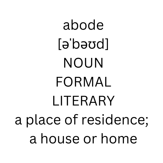 abode definition by alphabetdefinition