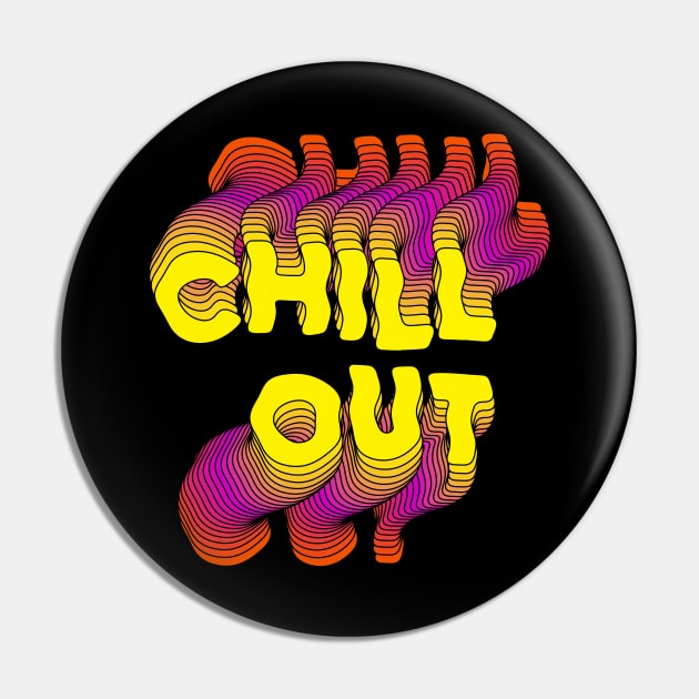 Chill Out typography neon Pin by theMstudio