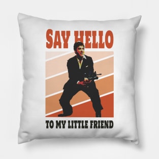 Say hello to my little friend Pillow