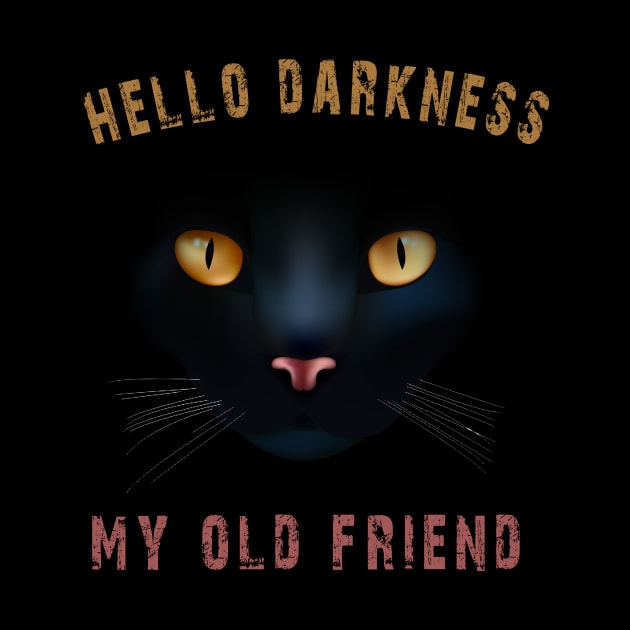 Hello Darkness My Old Friend Black Cat Tshirt Halloween Gift by Imm0rtalAnimati0n