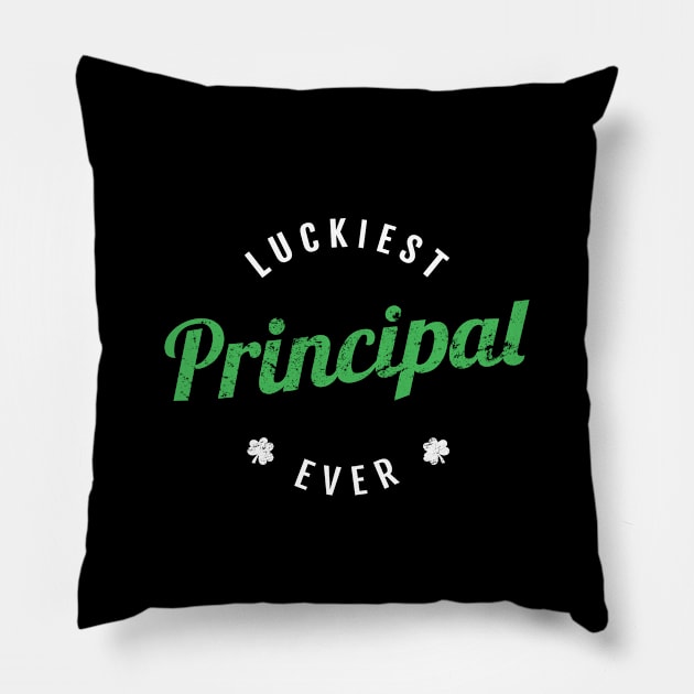 Luckiest Principal Ever - Funny St Patrick's Day Gift Pillow by Yasna