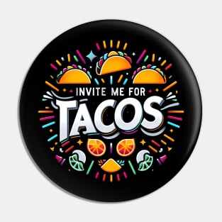 invite me for tacos Pin