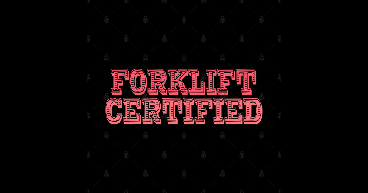 Forklift Certified Meme Forklift Driver Sticker TeePublic
