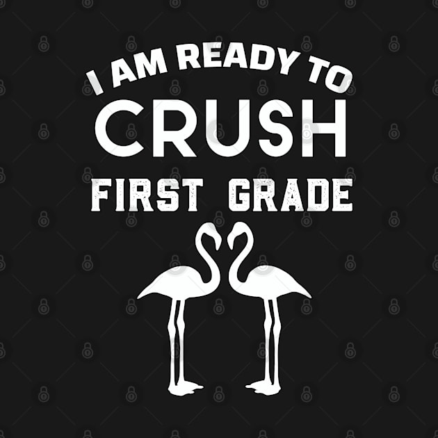 Colorful I Am Ready To Crush First Grade Cute Welcome back to school Teacher Gift For Students kindergarten high school teen girls by parody