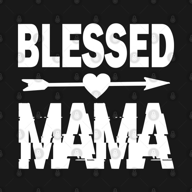 Blessed Mama T shirt Mother Moms Mommy Grandma Women Gifts by designready4you