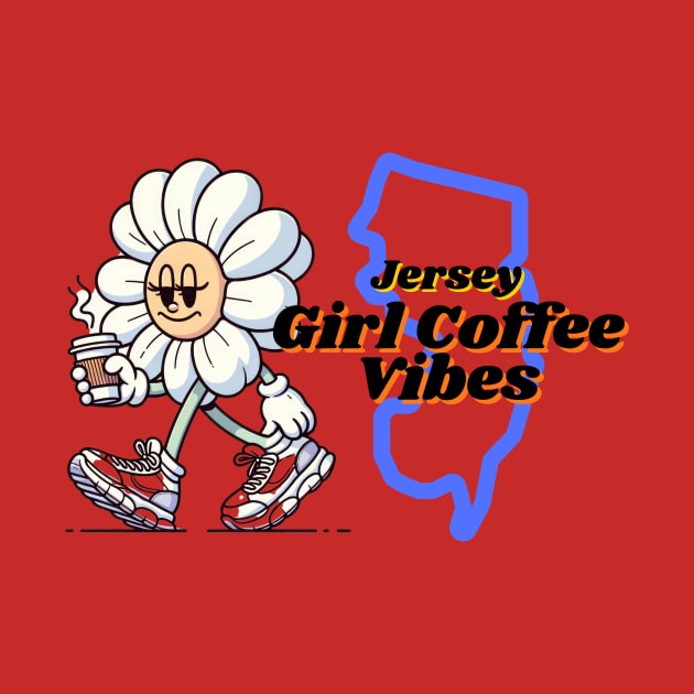 Jersey Girl Coffee Vibes by zsay