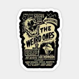 The Weird Ones Magnet