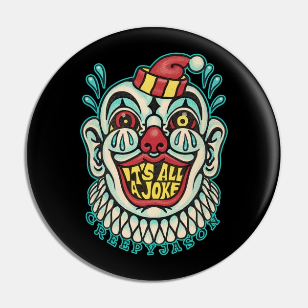 It's all a joke Pin by creepyjason