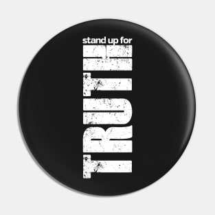 stand up for truth Pin