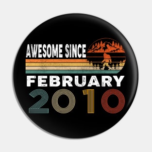 Awesome Since February 2010 Pin