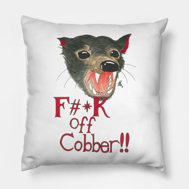 F#*K off Cobber!! Pillow by raez0rface