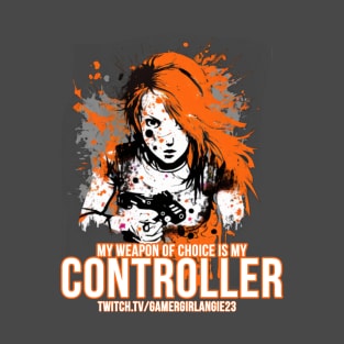 My weapon of choice is my controller T-Shirt