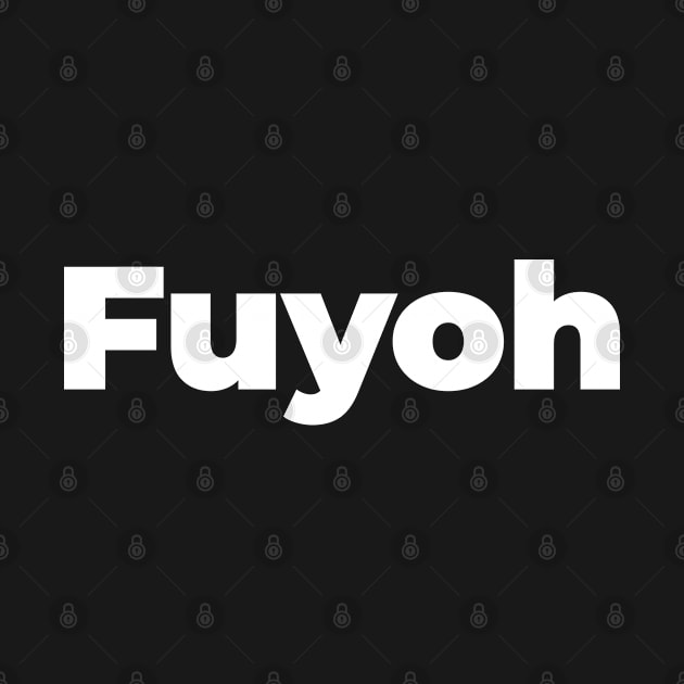 Fuyoh by Bunny Prince Design