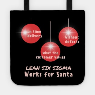 Lean Six Sigma / Works for Santa / making the holidays perfect Tote