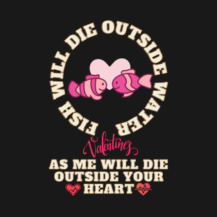 VALENTINES T-Shirt