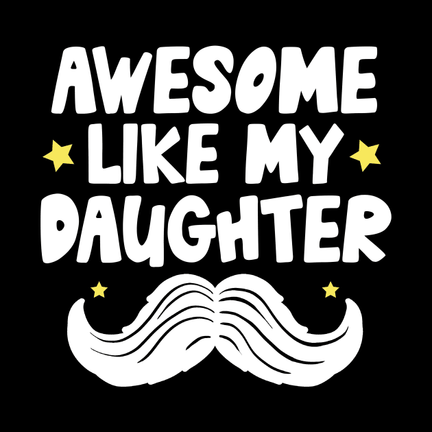 Awesome Like My Daughter by Teewyld