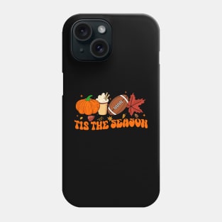 Tis The Season Football design Football Fall Thanksgiving Phone Case