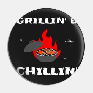 Grillin' and Chillin' Pin