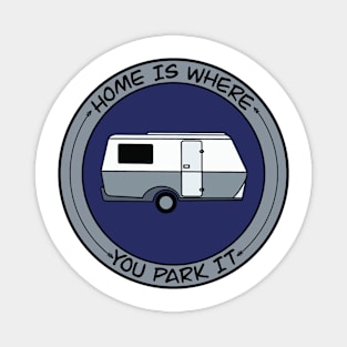 Home is Where You Park It Familia Magnet