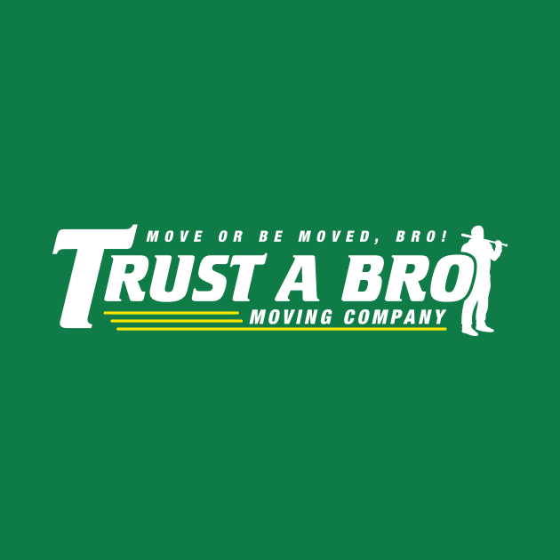 Trust A Bro by wloem